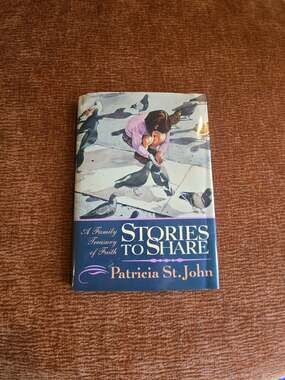 Stories to Share: A Family Treasury of Faith by Patricia St. John